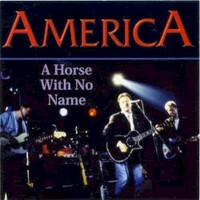 America, A Horse With No Name