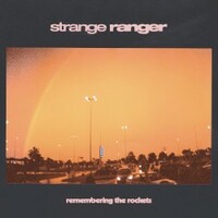 Strange Ranger, Remembering the Rockets