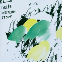 Isolee, Western Store