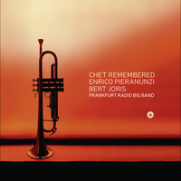 Enrico Pieranunzi, Bert Joris & Frankfurt Radio Bigband, Chet Remembered