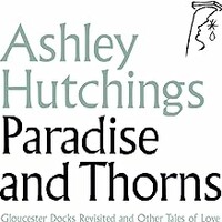 Ashley Hutchings, Paradise and Thorns