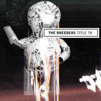 The Breeders, Title TK