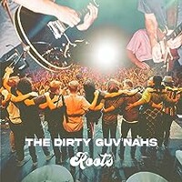 The Dirty Guv'nahs, Roots