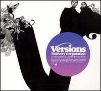 Thievery Corporation, Versions