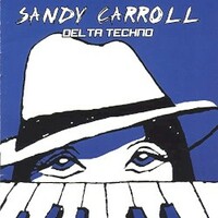 Sandy Carroll, Delta Techno