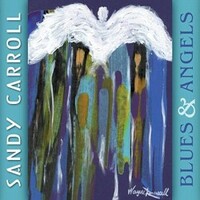 Sandy Carroll, Blues & Angels
