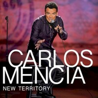Carlos Mencia, New Territory