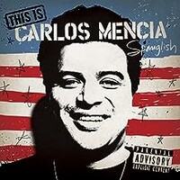 Carlos Mencia, This Is Carlos Mencia
