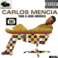 Carlos Mencia, Take A Joke America