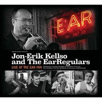 Jon-Erik Kellso and The EarRegulars, Live At The Ear Inn