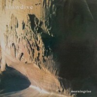 Slowdive, Morningrise