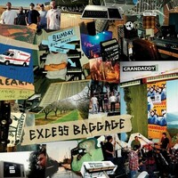 Grandaddy, Sumday: Excess Baggage