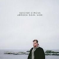 Jorgen Dahl Moe, Suicide Circus