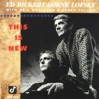 Ed Bickert & Lorne Lofsky, This Is New