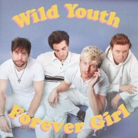 Wild Youth, Forever Girl
