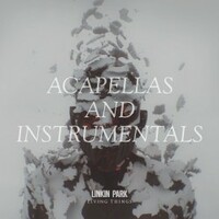 Linkin Park, Living Things: Acapellas and Instrumentals