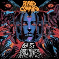 Blood Command, Praise Armageddonism