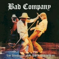 Bad Company, Live in Albuquerque 1976