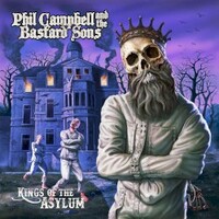 Phil Campbell and the Bastard Sons, Kings Of The Asylum