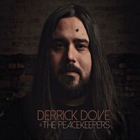 Derrick Dove & The Peacekeepers, Derrick Dove & The Peacekeepers