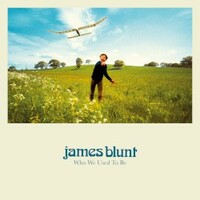 James Blunt, Who We Used To Be
