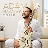 Adam Hawley, Risin' Up