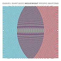 Daniel Santiago & Pedro Martins, Movement