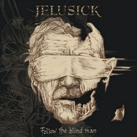 Jelusick, Follow The Blind Man