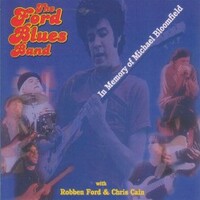The Ford Blues Band, In Memory of Michael Bloomfield