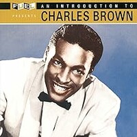 Charles Brown, An Introduction To Charles Brown