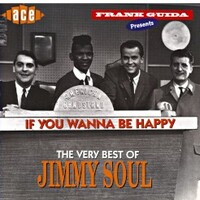 Jimmy Soul, If You Wanna Be Happy: The Very Best of Jimmy Soul