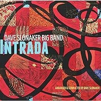 Dave Slonaker Big Band, Intrada