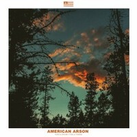 American Arson, Sand & Cinder, Tide & Timber