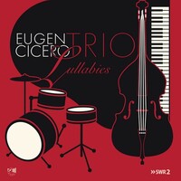 Eugen Cicero Trio, Lullabies