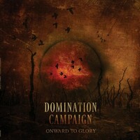 Domination Campaign, Onward to Glory