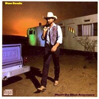 Dan Seals, Won't Be Blue Anymore