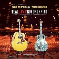 Mark Knopfler & Emmylou Harris, Real Live Roadrunning