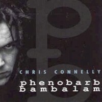 Chris Connelly, Phenobarb Bambalam