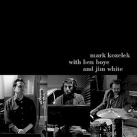 Mark Kozelek, Mark Kozelek with Ben Boye and Jim White