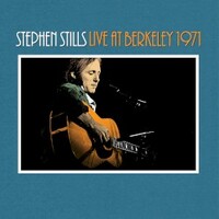 Stephen Stills, Live at Berkeley 1971