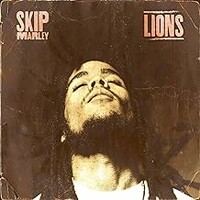 Skip Marley, Lions