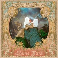 Sierra Ferrell, Trail Of Flowers