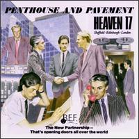 Heaven 17, Penthouse And Pavement