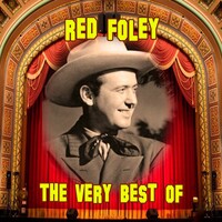 Red Foley, The Very Best Of