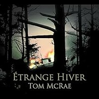 Tom McRae, Etrange Hiver