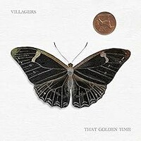 Villagers, That Golden Time