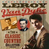 Leroy Van Dyke, The Classic Country Collection