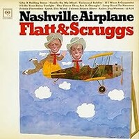 Flatt & Scruggs, Nashville Airplane