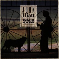 John Hiatt, Walk On