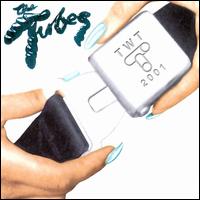 The Tubes, Tubes World Tour 2001